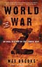 World War Z: An Oral History of the Zombie War